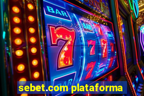 sebet.com plataforma